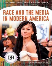 Racism in America Race and the Media in Modern America