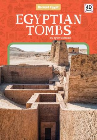 Ancient Egypt: Egyptian Tombs by Tyler Gieseke