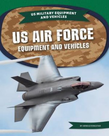 US Air Force Equipment and Vehicles by Martha London
