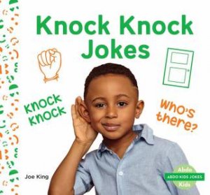 Abdo Kids Jokes: Knock Knock Jokes by Joe King