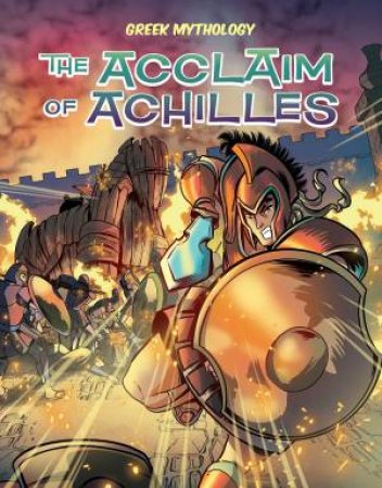 Greek Mythology: The Acclaim Of Achilles by David Campiti
