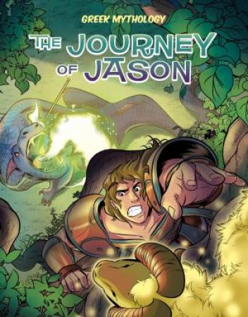 Greek Mythology: The Journey Of Jason by David Campiti