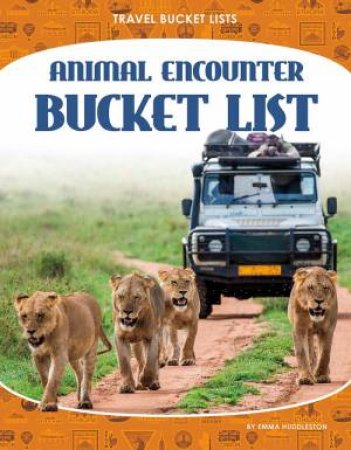 Travel Bucket Lists: Animal Encounter Bucket List by Emma Huddleston