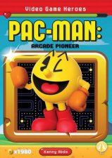 Video Game Heroes PacMan Arcade Pioneer