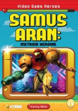 Video Game Heroes SamusAran Metroid Heroine