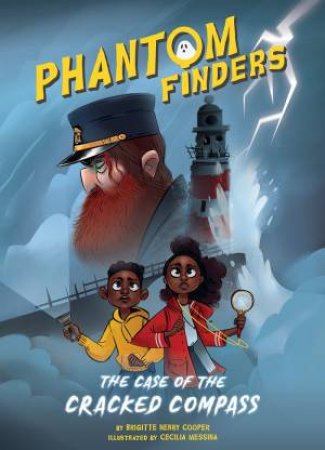 Phantom Finders: The Case Of The Cracked Compass by Brigitte Henry Cooper