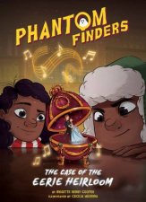 Phantom Finders The Case Of The Eerie Heirloom