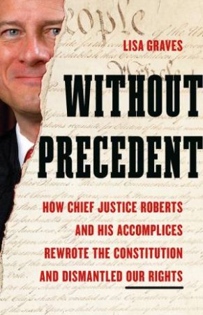 Without Precedent by Lisa Graves