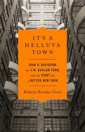 It's A Helluva Town by Roberta Gratz