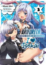 Arifureta I Heart Isekai Vol 02