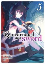 Reincarnated as a Sword Light Novel Vol 5
