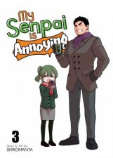 My Senpai is Annoying Vol 3