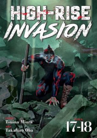 High-Rise Invasion Vol. 17-18 by Tsuina Miura