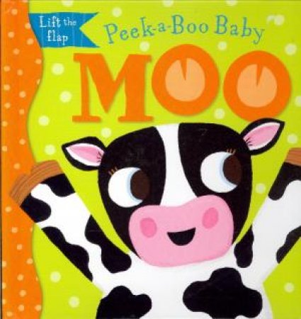 Peek-A-Boo Baby: Moo