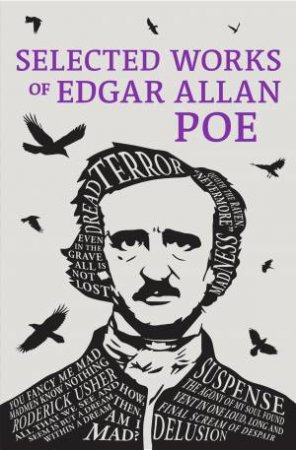 Selected Works Of Edgar Allan Poe by Edgar Allan Poe