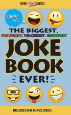 Biggest Funniest Wackiest Grossest Joke Book Ever