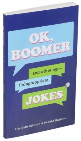 OK, Boomer by Lisa Beth Johnson