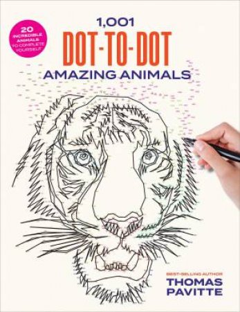 1,001 Dot-To-Dot Amazing Animals by Thomas Pavitte