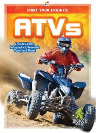Start Your Engines: ATVS by Martha London