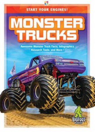 Start Your Engines: Monster Trucks by Martha London