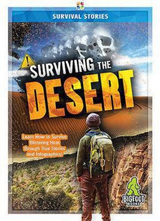 Survival Stories: Surviving the Desert by Vicki C Hayes