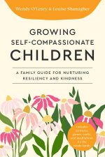 Growing SelfCompassionate Children