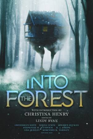 Into the Forest by Lindy Ryan & Christina Henry
