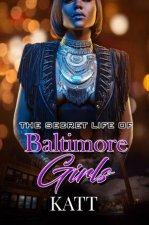 The Secret Lives Of Baltimore Girls