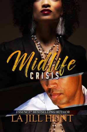 Midlife Crisis by La Jill Hunt
