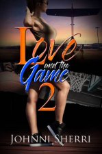 Love And The Game 2