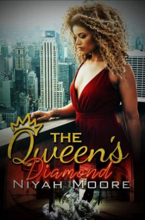 The Queen's Diamond by Niyah Moore