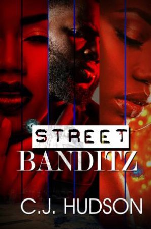Street Banditz by CJ Hudson