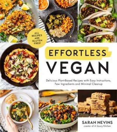 Effortless Vegan by Sarah Nevins