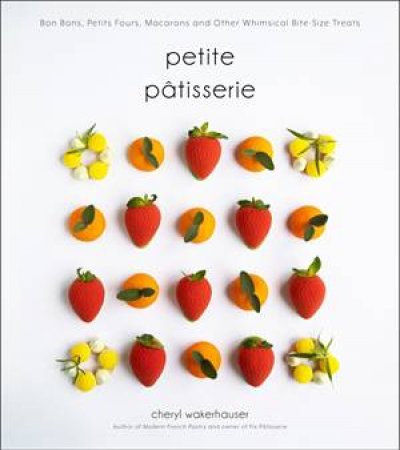 Petite Pâtisserie by Cheryl Wakerhauser