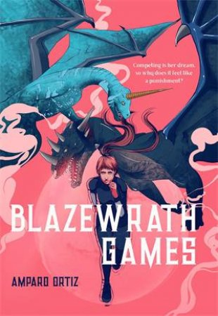 Blazewrath Games by Amparo Ortiz