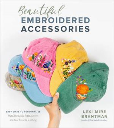 Beautiful Embroidered Accessories by Lexi Mire Brantman