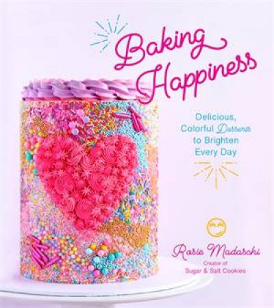 Baking Happiness by Rosie Madaschi