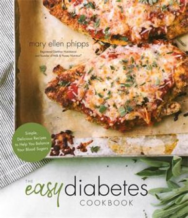 The Easy Diabetes Cookbook by Mary Ellen Phipps