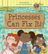 Princesses Can Fix It