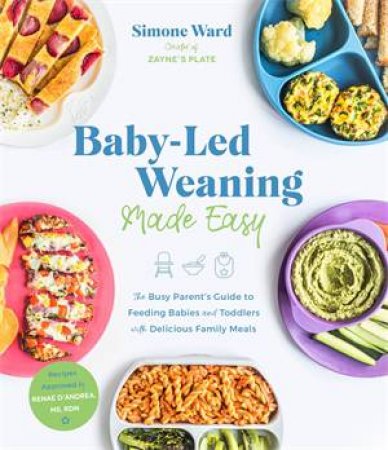 Baby-Led Weaning Made Easy by Simone Ward