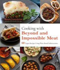Cooking With Beyond And Impossible Meat