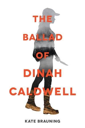 The Ballad Of Dinah Caldwell by Kate Brauning