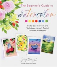 The Beginners Guide To Watercolor