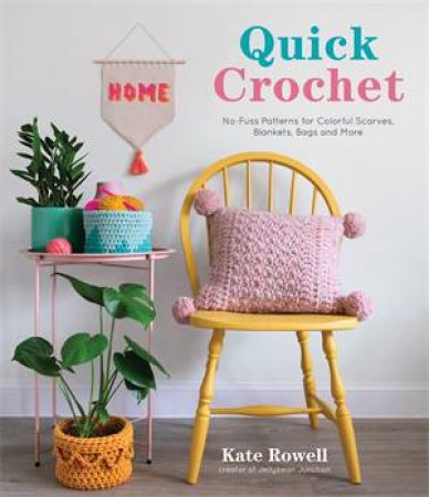 Quick Crochet by Kate Rowell