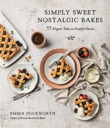 Simply Sweet Nostalgic Bakes by Emma Duckworth