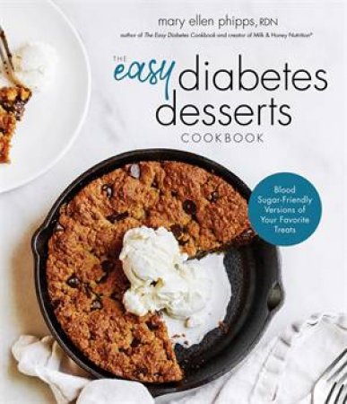 The Easy Diabetes Desserts Book by Mary Ellen Phipps