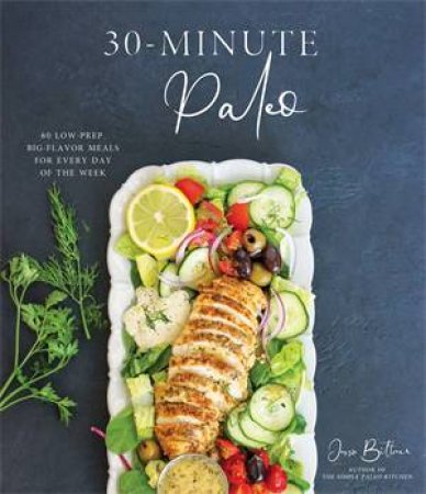 30-Minute Paleo by Jessie Bittner