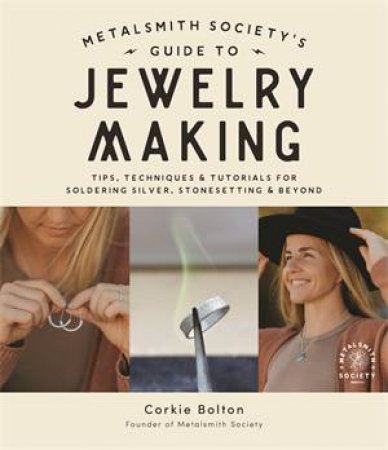 Metalsmith Society’s Guide To Jewelry Making