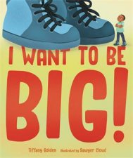 I Want to Be Big