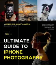 The Ultimate Guide To IPhone Photography
